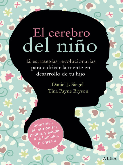 Title details for El cerebro del niño by Tina Payne Bryson - Available
